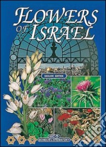 I fiori di Israele. Ediz. Inglese libro