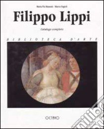Filippo Lippi libro di Mannini M. Pia - Fagioli Marco