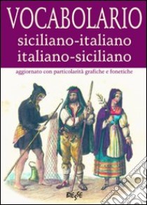 Vocabolario siciliano-italiano, italiano-siciliano libro