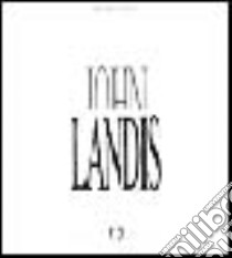 John Landis libro di Farina Alberto