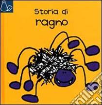 Storia di Ragno libro di Robb Jackie - Stringle Berny