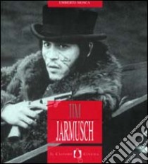 Jim Jarmusch libro di Mosca Umberto