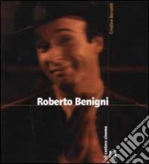 Roberto Benigni libro di Borsatti Cristina