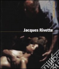 Jacques Rivette libro di De Pascale Goffredo