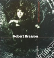 Robert Bresson libro di Ferrero Adelio; Lodato Nuccio