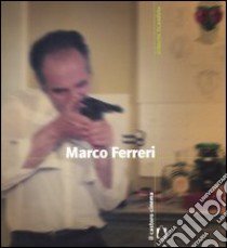 Marco Ferreri libro di Scandola Alberto