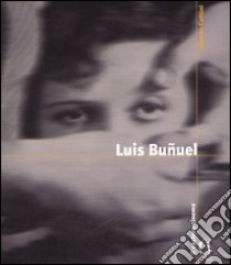 Luis Buñuel libro di Cattini Alberto