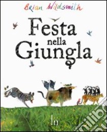 Festa nella giungla libro di Wildsmith Brian