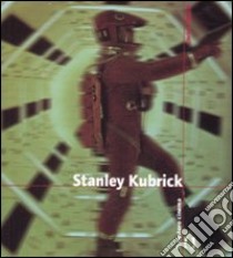 Stanley Kubrick. Ediz. illustrata libro di Ghezzi Enrico