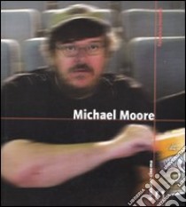 Michael Moore libro di Ferrone Federico