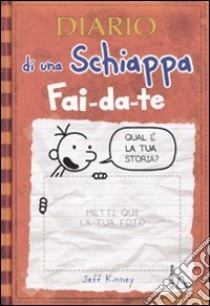 Diario di una schiappa fai-da-te libro di Kinney Jeff