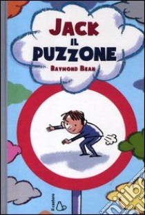 Jack il puzzone libro di Bean Raymond