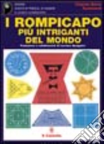 I rompicapo più intriganti del mondo libro di Townsend Charles B.