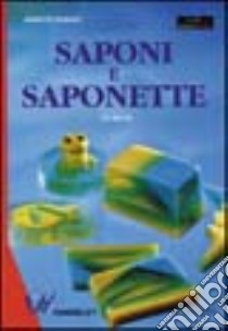 Saponi e saponette fai-da-te libro di Kunkel Annette