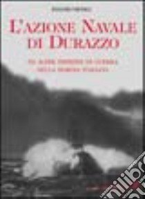 L'azione navale di Durazzo libro di Vicoli Fulvio