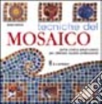 Tecniche del mosaico libro di Biggs Emma