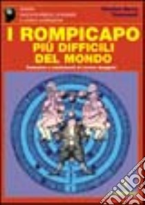 I rompicapo più difficili del mondo libro di Townsend Charles B.