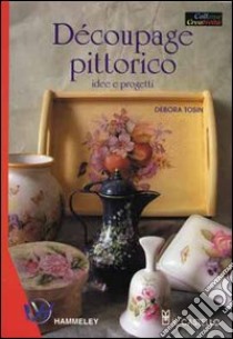 Découpage pittorico libro di Tosin Debora