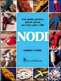 Nodi libro di Perry Gordon