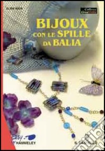 Bijoux con le spille da balia libro di Nava Elisa