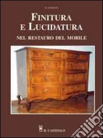 Finitura e lucidatura nel restauro del mobile libro di Giuriato Roberto