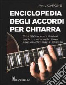 Enciclopedia degli accordi per chitarra libro di Capone Phil