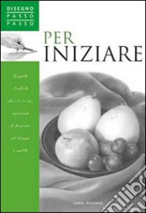 Per iniziare libro di Rosinski Carol