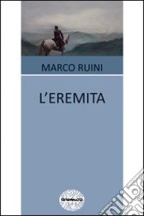 L'eremita libro di Ruini Marco