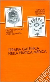 Terapia galenica nella pratica medica libro