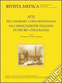 Atti del 12º Congresso del corso residenziale dell'Associazione italiana di neuro-oncologia libro di Carapella C. M. (cur.); De Paula U. (cur.); Montinaro A. (cur.)