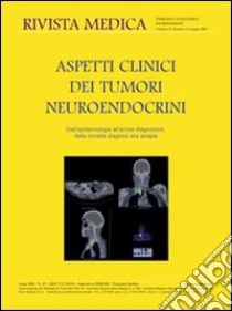 Aspetti clinici dei tumori neuroendocrini. Dall'epidemiologia all'errore diagnostico, dalla corretta diagnosi alla terapia. Ediz. italiana e inglese libro di Grimaldi F. (cur.); Colao A. (cur.)