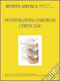 Spondilodiscoartrosi cervicale. Ediz. italiana e inglese libro di Verlicchi A. (cur.); Zanotti B. (cur.)