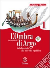 L'ombra di Argo. Cittadinanza e Costituzione. Ediz. riforma. Per le Scuole superiori. Con espansione online libro di D'Itollo Antonio