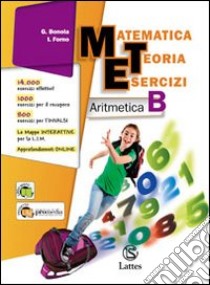 Matematica teoria esercizi. Aritmetica. Con il mio quaderno INVALSI. Ediz. essenziale. Per la Scuola media. Con espansione online. Vol. 2 libro di Bonola Gino, Forno I.