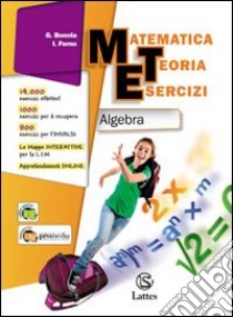 Matematica teoria esercizi. Algebra. Con il mio quaderno INVALSI. Ediz. essenziale. Per la Scuola media. Con espansione online libro di Bonola G., Forno I.