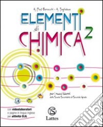 Elementi di chimica. Con attività sperimentali online. Per le Scuole superiori. Con espansione online. Vol. 2 libro di POST BARACCHI ANDREINA - TAGLIABUE ALMA