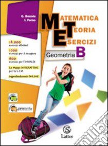 Matematica Teoria Esercizi Geometria B libro di BONOLA-FORNO