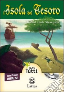 L'isola del tesoro. Con prove INVALSI. Con CD Audio libro di Stevenson Robert Louis