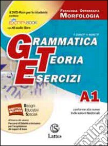 Grammatica teoria esercizi. Vol. A1-A2-B-C-D. Per le Scuole superiori ROM. Con DVD. Con e-book. Con espansione online libro di Donati F., Moretti S.