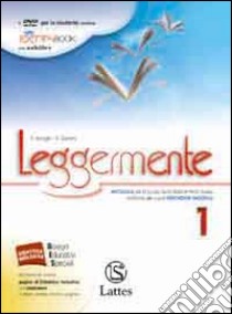 Leggermente. Il mito e l'epica-Libro delle competenze. per le Scuole superiori ROM. Con DVD. Con espansione online. Vol. 1 libro di Asnaghi Emilia, Gaviani Raffaella