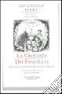 La crociata dei fanciulli libro di Berra Arcangelo