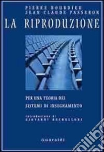 La riproduzione libro di Bourdieu Pierre