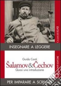 Salamov&Cechov. Quasi una introduzione libro di Conti Guido