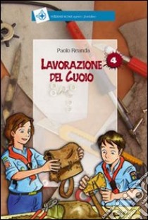 Lavorazione del cuoio libro di Reanda Paolo