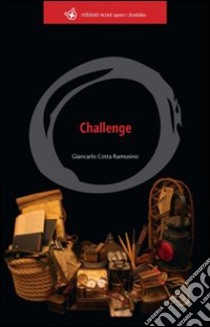 Challenge libro di Cotta Ramusino Giancarlo