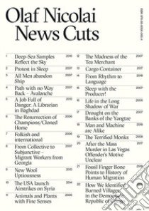 Olaf Nicolai. News cuts. Ediz. illustrata libro