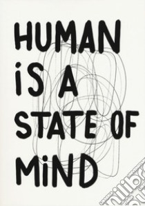 Marco Raparelli. Human is a state of mind. Ediz. illustrata libro di Raparelli Francesco