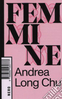 Femmine libro di Chu Andrea Long