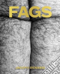 Fags. Ediz. italiana e inglese libro di Benassi Jacopo