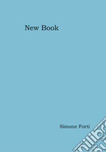 New Book. Ediz. illustrata libro di Forti Simone; Lo Pinto L. (cur.)